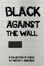 Black Against The Wall