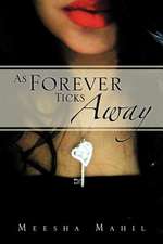 As Forever Ticks Away