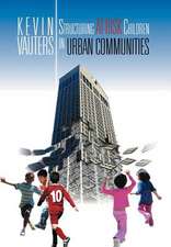 Vauters, K: Structuring at-Risk Children in Urban Communitie