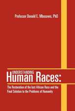 Mbosowo, D: Understanding Human Races