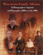 Wisconsin Family Albums & Photographers' Imprints and Biographies 1800s to Early 1900s