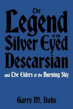 The Legend of the Silver Eyed Descarsian