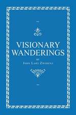 Visionary Wanderings