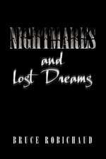 Nightmares and Lost Dreams