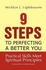 9 Steps To Perfecting A Better You