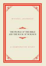 Jacobazzi, M: People of the Bible and the Book of Mormon