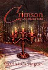 Carrington, C: Crimson Candlesticks