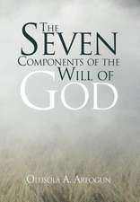 Areogun, R: Seven Components of the Will of God