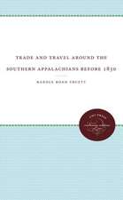 Trade and Travel Around the Southern Appalachians Before 1830