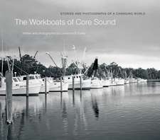 The Workboats of Core Sound