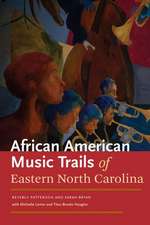 African American Music Trails of Eastern North Carolina [With CD (Audio)]