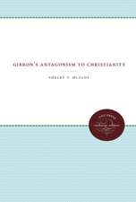 Gibbon's Antagonism to Christianity