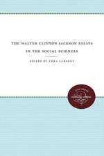 The Walter Clinton Jackson Essays in the Social Sciences