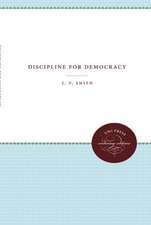 Discipline for Democracy