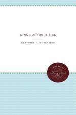 King Cotton Is Sick