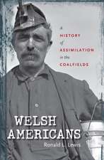 Welsh Americans: A History of Assimilation in the Coalfields