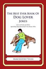 The Best Ever Book of Dog Lover Jokes