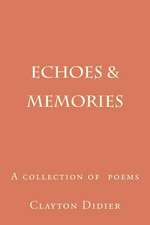 Echoes & Memories