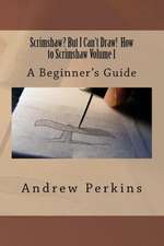 Scrimshaw? But I Can't Draw! How to Scrimshaw, Volume 1