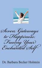 Seven Gateways to Happiness