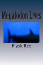 Megalodon Lives