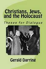 Christians, Jews, and the Holocaust