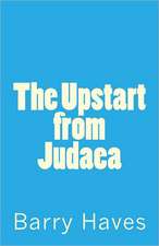 The Upstart from Judaea: Chronicles of Blue Knight Adventures