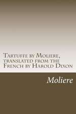 Tartuffe by Moliere, Translated from the French by Harold Dixon