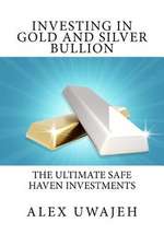 Investing in Gold and Silver Bullion