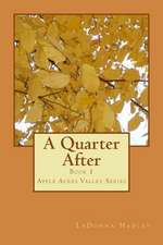 A Quarter After