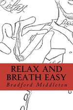 Relax and Breath Easy