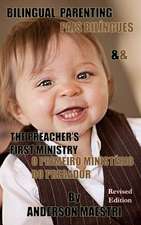 Bilingual Parenting & the Preacher's First Ministry