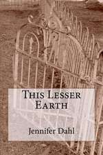 This Lesser Earth