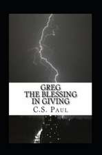 Greg, the Blessing in Giving