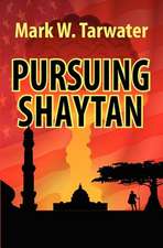 Pursuing Shaytan