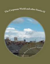 The Corporate World and Other Stories II ( Part 2)