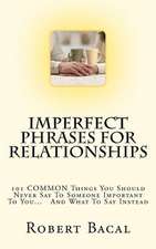 Imperfect Phrases for Relationships