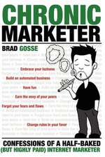 Chronic Marketer