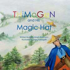 Thimogen and His Magic Hat