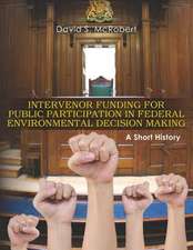 Intervenor Funding for Public Participation in Federal Environmental Decision-Making