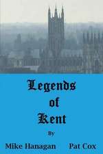 LEGENDS OF KENT