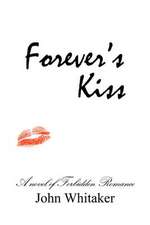 Forever's Kiss