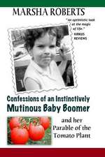 Confessions of an Instinctively Mutinous Baby Boomer