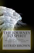 The Journey to Spirit