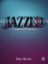 Jazzed-- Classical Favourites