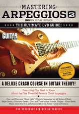 Guitar World -- Mastering Arpeggios, Vol 2: The Ultimate DVD Guide! a Deluxe Crash Course in Guitar Theory!, DVD