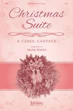 Christmas Suite: A Carol Cantata for Satb Voices and Optional Narrators