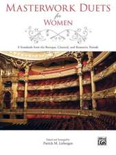 Masterwork Duets for Women: 8 Standards from the Baroque, Classical, and Romantic Periods