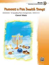 Famous & Fun Jewish Songs, Bk 3