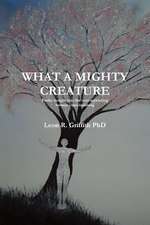 What a Mighty Creature (Poetic Insight Into the Ever-Ascending Human Consciousness)